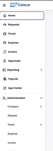 Screenshot of the SAP Concur left-hand navigation menu. The menu includes the following options in order: Home (highlighted), Requests, Travel, Expense, Invoice, Approvals, Reporting (with submenu), TripLink, App Center. Below a divider, there is an Administration section with expandable options: Company, Request, Travel (with submenu), Expense, and Invoice.